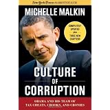 Culture of Corruption: Obama and His Team of Tax Cheats, Crooks, and Cronies