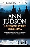 Ann Judson : a missionary life for Burma