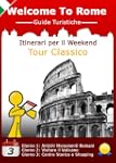 Roma Itinerari per il Weekend: Tour C...