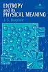 Entropy And Its Physical Meaning