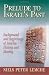 Prelude to Israel's Past: Background and Beginnings of Israelite History and Identity