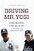 Driving Mr. Yogi: Yogi Berra, Ron Guidry, and Baseball's Greatest Gift