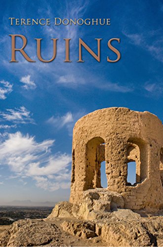 Ruins, by Terence Donoghue