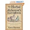 Herbal Alchemist's Handbook, The: A Grimoire of Philtres. Elixirs, Oils, Incense, and Formulas for Ritual Use
