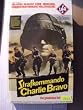 Strafkommando Charlie Bravo ~ Der Krieg braucht keine Menschen, sondern nur hirnlose Vollstrecker!