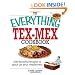 The Everything Tex-Mex Cookbook: 300 Flavorful Recipes to Spice Up Your Mealtimes! (Everything: Cooking)
