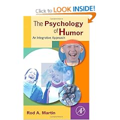 The Psychology of Humor: An Integrative Approach