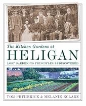 The Kitchen Gardens at Heligan: Lost Gardening Principles Rediscovered