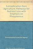 Eutrophication from agricultural sources : pathways for nutrient loss with emphasis on phosphorus (2000-LS-2.1-M2) : synthesis report