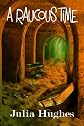 A Raucous Time (The Celtic Cousins' Adventures)