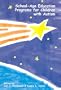 School-age Education Programs For Children With Autism