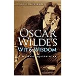 Oscar Wilde's Wit and Wisdom: A Book of Quotations (Dover Thrift Editions) book cover