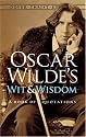Oscar Wildes Wit and Wisdom: A Book of Quotations (Dover Thrift Editions)