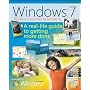 The Best of Windows 7: The Official Magazine: The Official Magazine: A Real-Life Guide to Windows and Your PC