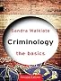 Criminology: The Basics