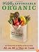 Wildly Affordable Organic: Eat Fabulous Food, Get Healthy, and Save the Planet--All on $5 a Day or Less