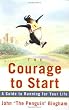 The Courage To Start: A Guide To Running for Your Life