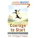 The Courage To Start: A Guide To Running for Your Life