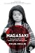 Nagasaki: The Massacre of the Innocent and Unknowing