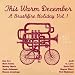 This Warm December: A Brushfire Holiday Vol. 1