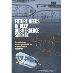 Future Needs in Deep Submergence Science: Occupied and Unoccupied Vehicles in Basic Ocean Research