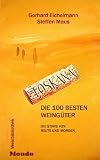 Toskana, Die 100 besten Weing&uuml;ter - Gerhard Eichelmann, Steffen Maus