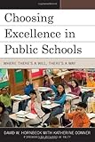 Choosing excellence in public schools : where there's a will, there's a way
