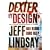 Dexter by Design