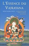 Acheter le livre LEssence du vajrayana : La pratique du tantra du yoga suprême du mandala du corps de Hérouka