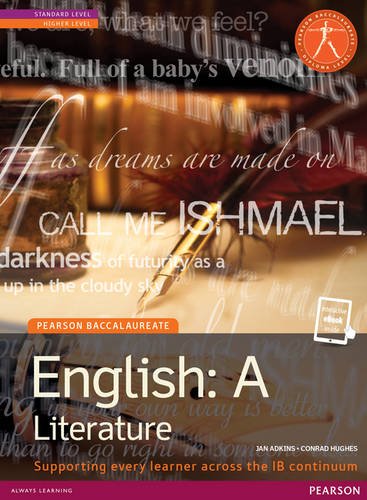 PEARSON BACCAULARETE ENGLISH A:LITERATURE (Pearson International Baccalaureate Diploma: International Editions) (Pearson Baccalaureate)B PEARSON BACCAULARETE ENGLISH A:LITERATURE (Pearson International Baccalaureate Diploma: International Editions) (Pearson Baccalaureate)B