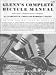 Glenns Complete Bicycle Manual by Clarence W. Coles ISBN 0517500930