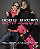Bobbi Brown's Pretty Powerful