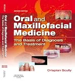 Oral and Maxillofacial Medicine E-Book: The Basis of Diagnosis and Treatment