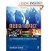 Media/Impact: An Introduction to Mass Media