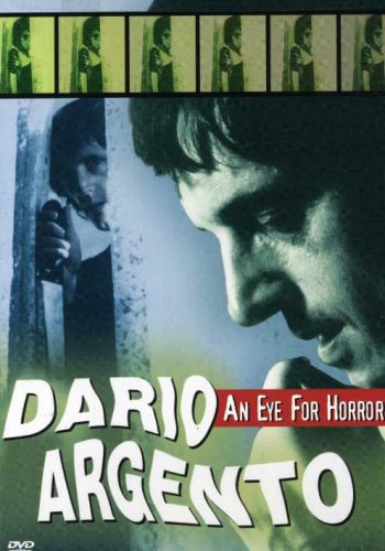 Get Dario Argento - An Eye for Horror Online