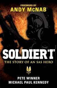 Image of Soldier 'I' - The story of an SAS Hero: From Mirbat to the Iranian Embassy Siege and beyond (General Military)