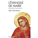 L'�vangile de Marie - Myriam de Magdalapar Jean-Yves Leloup