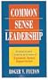 Common Sense Leadership