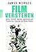 Film verstehen: Kunst, Technik, Sprache, Geschichte und Theorie des Films und der Neuen Medien