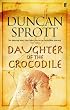 Daughter of the Crocodile (Ptolemies Quartet)