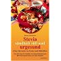 Stevia. S�ndhaft s�� und urgesund: Eine Alternative zu Zucker und S��stoffen. Das s��e Kraut f�r Genie�er und Gesundheitsbewu�te. Mit Erfahrungsberichten und vielen Rezepten