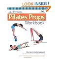 Ellie Herman's Pilates Props Workbook: Illustrated Step-by-Step Guide