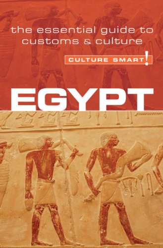 Egypt - Culture Smart!: the essential guide to customs & culture