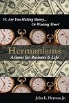 Hermanisms: Axioms for Business & Life