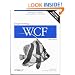 Programming WCF Services: Mastering WCF and the Azure AppFabric Service Bus