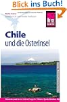 Reise Know-How Chile und die Osterins...