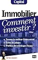 Immobilier, comment investir ?