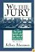 We, the Jury: The Jury System and the Ideal of Democracy