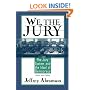We, the Jury: The Jury System and the Ideal of Democracy