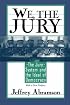 We, the Jury: The Jury System and the Ideal of Democracy